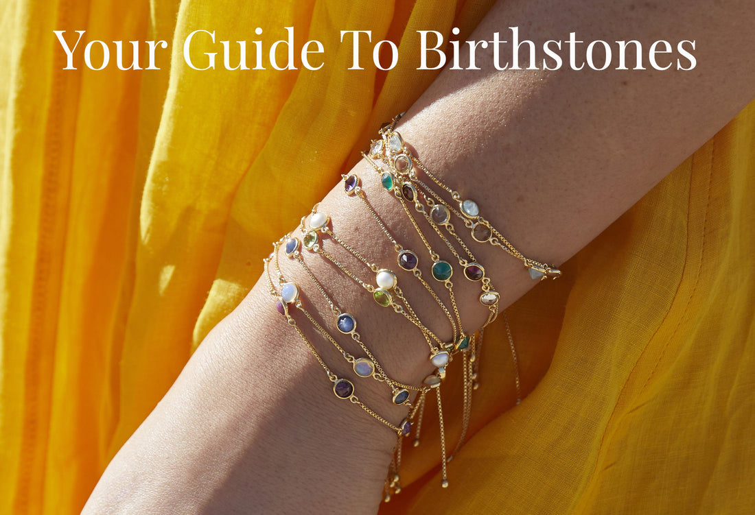 Your Guide to Birthstones