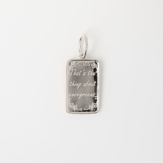 Lydia Millen Evergreen Quote Charm